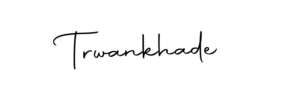 You should practise on your own different ways (Autography-DOLnW) to write your name (Trwankhade) in signature. don't let someone else do it for you. Trwankhade signature style 10 images and pictures png