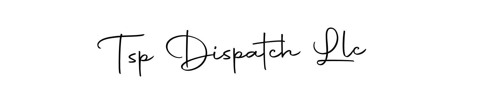 How to make Tsp Dispatch Llc signature? Autography-DOLnW is a professional autograph style. Create handwritten signature for Tsp Dispatch Llc name. Tsp Dispatch Llc signature style 10 images and pictures png