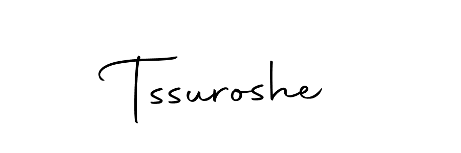 Create a beautiful signature design for name Tssuroshe. With this signature (Autography-DOLnW) fonts, you can make a handwritten signature for free. Tssuroshe signature style 10 images and pictures png
