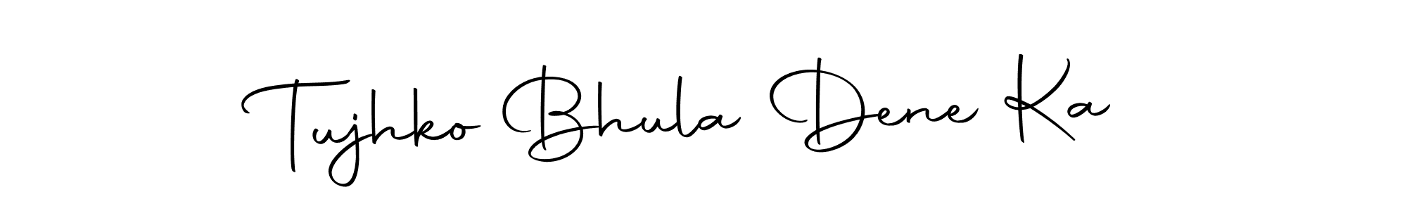 Tujhko Bhula Dene Ka stylish signature style. Best Handwritten Sign (Autography-DOLnW) for my name. Handwritten Signature Collection Ideas for my name Tujhko Bhula Dene Ka. Tujhko Bhula Dene Ka signature style 10 images and pictures png