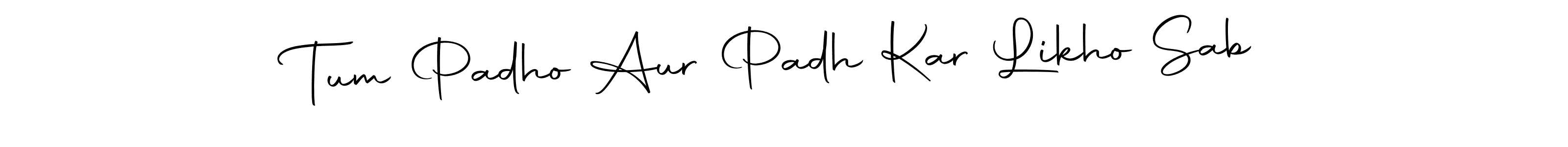 The best way (Autography-DOLnW) to make a short signature is to pick only two or three words in your name. The name Tum Padho Aur Padh Kar Likho Sab include a total of six letters. For converting this name. Tum Padho Aur Padh Kar Likho Sab signature style 10 images and pictures png