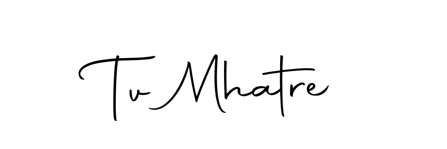 Also we have Tv Mhatre name is the best signature style. Create professional handwritten signature collection using Autography-DOLnW autograph style. Tv Mhatre signature style 10 images and pictures png