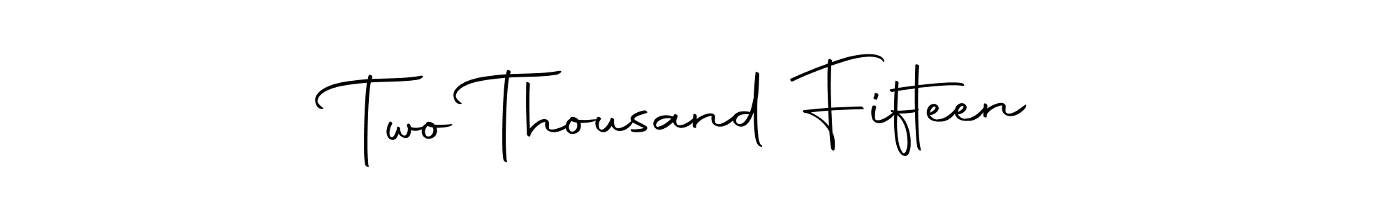 Design your own signature with our free online signature maker. With this signature software, you can create a handwritten (Autography-DOLnW) signature for name Two Thousand Fifteen. Two Thousand Fifteen signature style 10 images and pictures png