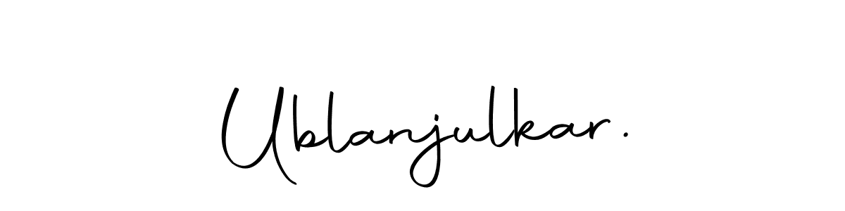 Make a beautiful signature design for name Ublanjulkar.. With this signature (Autography-DOLnW) style, you can create a handwritten signature for free. Ublanjulkar. signature style 10 images and pictures png