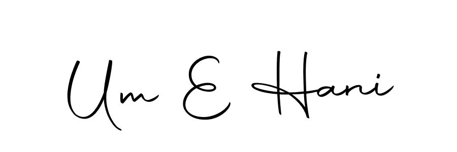 Use a signature maker to create a handwritten signature online. With this signature software, you can design (Autography-DOLnW) your own signature for name Um E Hani. Um E Hani signature style 10 images and pictures png