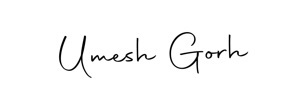 Make a short Umesh Gorh signature style. Manage your documents anywhere anytime using Autography-DOLnW. Create and add eSignatures, submit forms, share and send files easily. Umesh Gorh signature style 10 images and pictures png