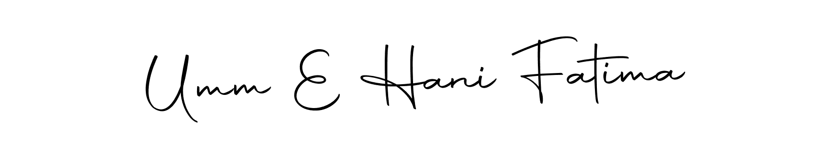 Make a beautiful signature design for name Umm E Hani Fatima. With this signature (Autography-DOLnW) style, you can create a handwritten signature for free. Umm E Hani Fatima signature style 10 images and pictures png