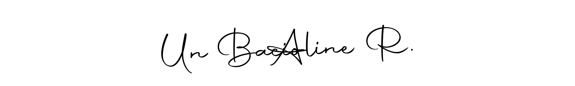 Make a beautiful signature design for name Un Bacio    Aline R.. With this signature (Autography-DOLnW) style, you can create a handwritten signature for free. Un Bacio    Aline R. signature style 10 images and pictures png