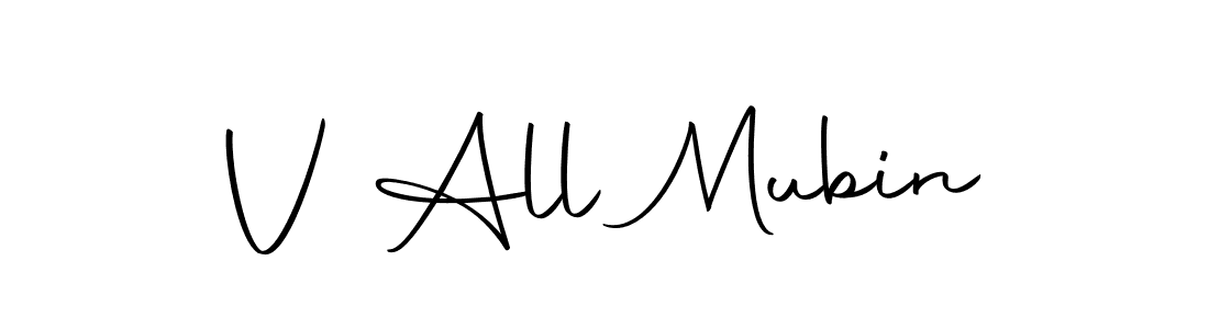 You should practise on your own different ways (Autography-DOLnW) to write your name (V All Mubin) in signature. don't let someone else do it for you. V All Mubin signature style 10 images and pictures png