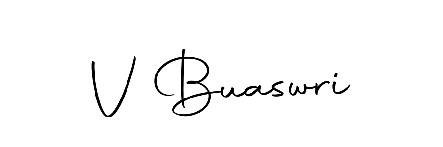 Create a beautiful signature design for name V Buaswri. With this signature (Autography-DOLnW) fonts, you can make a handwritten signature for free. V Buaswri signature style 10 images and pictures png