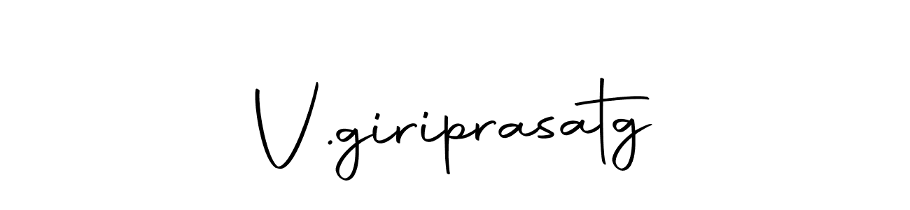 Also we have V.giriprasatg name is the best signature style. Create professional handwritten signature collection using Autography-DOLnW autograph style. V.giriprasatg signature style 10 images and pictures png