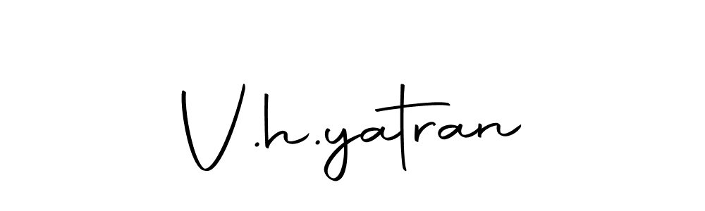 It looks lik you need a new signature style for name V.h.yatran. Design unique handwritten (Autography-DOLnW) signature with our free signature maker in just a few clicks. V.h.yatran signature style 10 images and pictures png