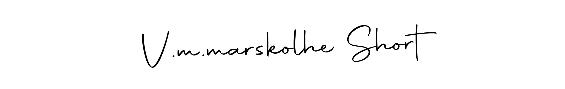 It looks lik you need a new signature style for name V.m.marskolhe Short. Design unique handwritten (Autography-DOLnW) signature with our free signature maker in just a few clicks. V.m.marskolhe Short signature style 10 images and pictures png