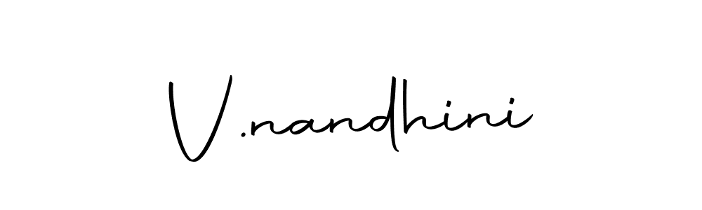 Design your own signature with our free online signature maker. With this signature software, you can create a handwritten (Autography-DOLnW) signature for name V.nandhini. V.nandhini signature style 10 images and pictures png