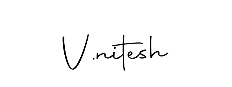 Design your own signature with our free online signature maker. With this signature software, you can create a handwritten (Autography-DOLnW) signature for name V.nitesh. V.nitesh signature style 10 images and pictures png