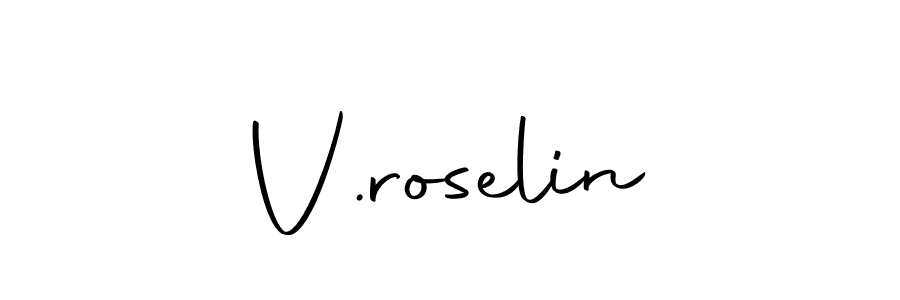 Use a signature maker to create a handwritten signature online. With this signature software, you can design (Autography-DOLnW) your own signature for name V.roselin. V.roselin signature style 10 images and pictures png