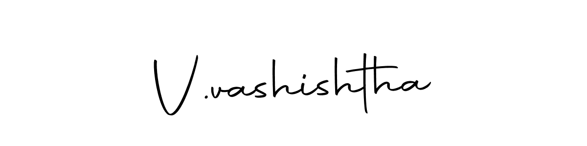 How to make V.vashishtha name signature. Use Autography-DOLnW style for creating short signs online. This is the latest handwritten sign. V.vashishtha signature style 10 images and pictures png