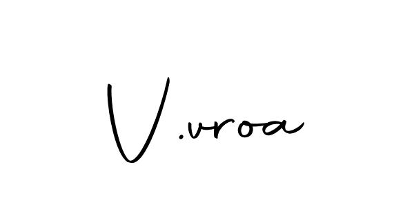 V.vroa stylish signature style. Best Handwritten Sign (Autography-DOLnW) for my name. Handwritten Signature Collection Ideas for my name V.vroa. V.vroa signature style 10 images and pictures png