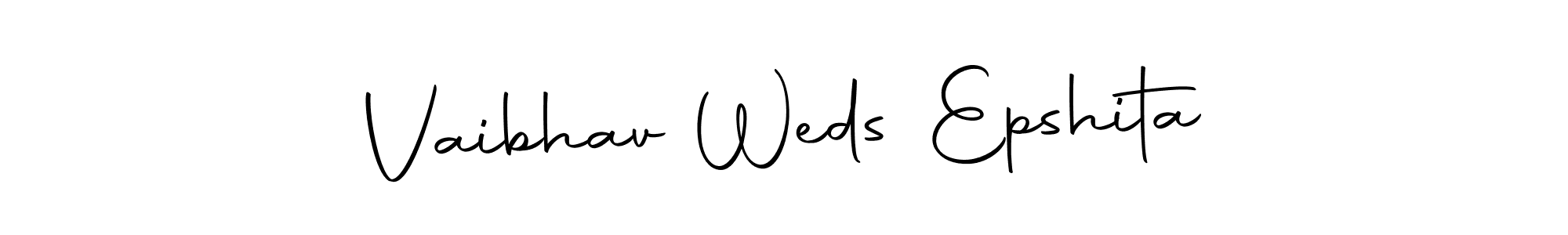 Design your own signature with our free online signature maker. With this signature software, you can create a handwritten (Autography-DOLnW) signature for name Vaibhav Weds Epshita. Vaibhav Weds Epshita signature style 10 images and pictures png