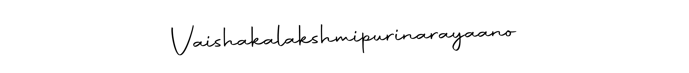 Also we have Vaishakalakshmipurinarayaano name is the best signature style. Create professional handwritten signature collection using Autography-DOLnW autograph style. Vaishakalakshmipurinarayaano signature style 10 images and pictures png