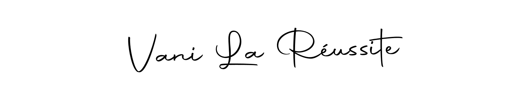 Also we have Vani La Réussite name is the best signature style. Create professional handwritten signature collection using Autography-DOLnW autograph style. Vani La Réussite signature style 10 images and pictures png