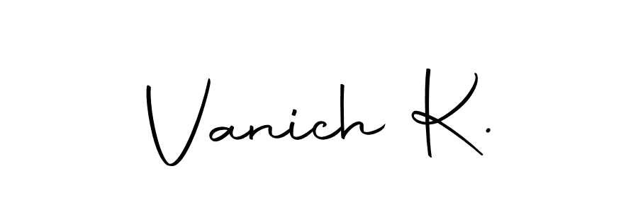 The best way (Autography-DOLnW) to make a short signature is to pick only two or three words in your name. The name Vanich K. include a total of six letters. For converting this name. Vanich K. signature style 10 images and pictures png