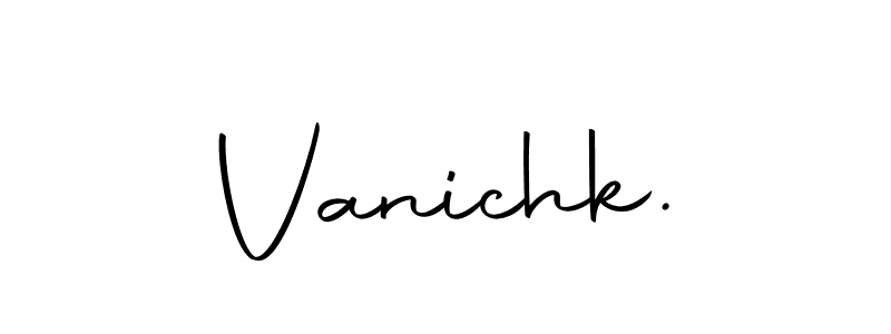 Make a beautiful signature design for name Vanichk.. Use this online signature maker to create a handwritten signature for free. Vanichk. signature style 10 images and pictures png