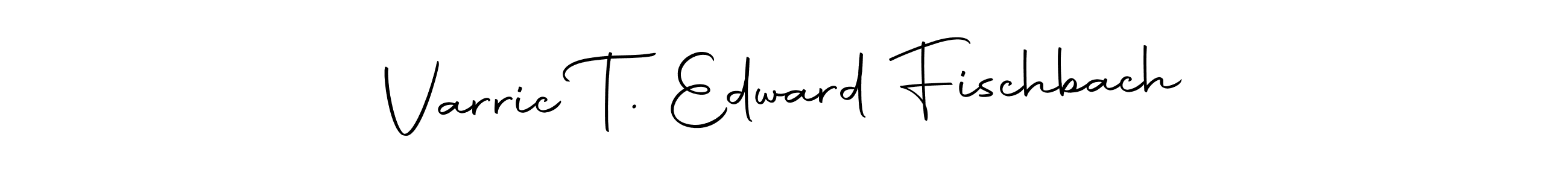 Use a signature maker to create a handwritten signature online. With this signature software, you can design (Autography-DOLnW) your own signature for name Varric T. Edward Fischbach. Varric T. Edward Fischbach signature style 10 images and pictures png