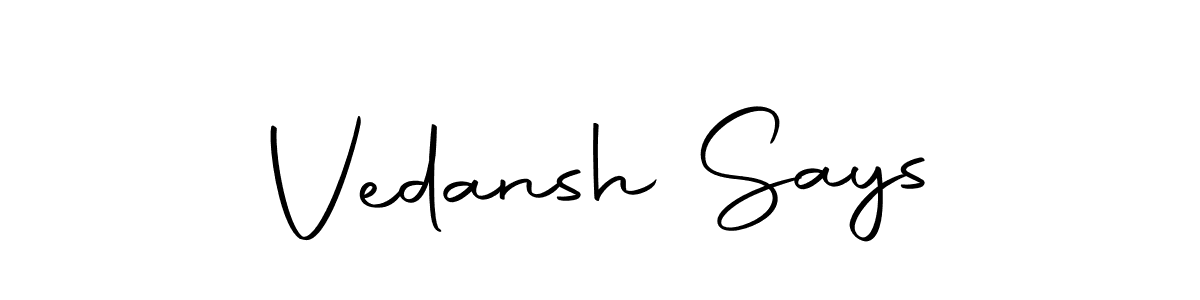 Also we have Vedansh Says name is the best signature style. Create professional handwritten signature collection using Autography-DOLnW autograph style. Vedansh Says signature style 10 images and pictures png