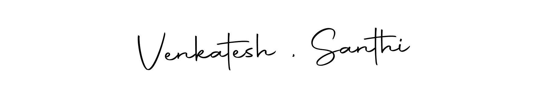 Make a beautiful signature design for name Venkatesh , Santhi. Use this online signature maker to create a handwritten signature for free. Venkatesh , Santhi signature style 10 images and pictures png