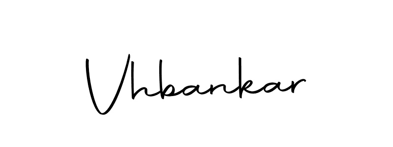 Create a beautiful signature design for name Vhbankar. With this signature (Autography-DOLnW) fonts, you can make a handwritten signature for free. Vhbankar signature style 10 images and pictures png