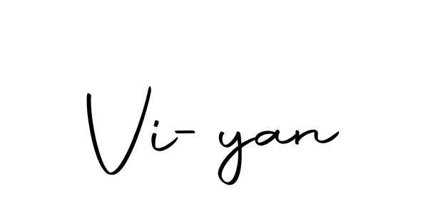 You should practise on your own different ways (Autography-DOLnW) to write your name (Vi-yan) in signature. don't let someone else do it for you. Vi-yan signature style 10 images and pictures png