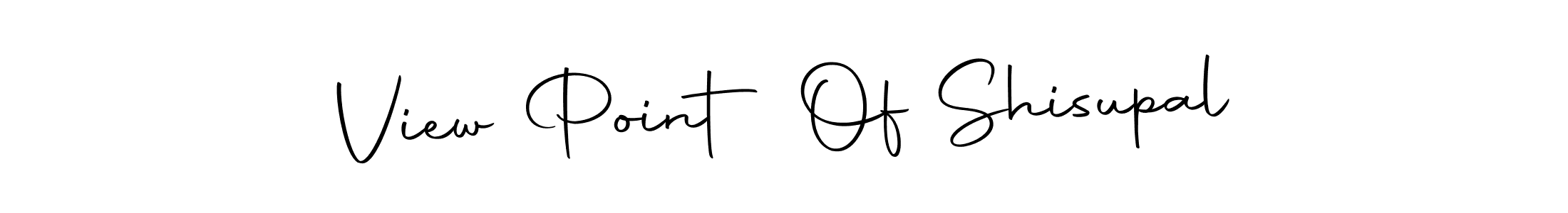 Make a beautiful signature design for name View Point Of Shisupal. With this signature (Autography-DOLnW) style, you can create a handwritten signature for free. View Point Of Shisupal signature style 10 images and pictures png