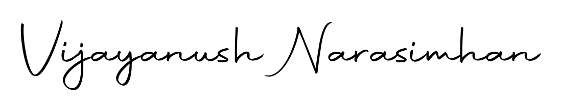 Make a short Vijayanush Narasimhan signature style. Manage your documents anywhere anytime using Autography-DOLnW. Create and add eSignatures, submit forms, share and send files easily. Vijayanush Narasimhan signature style 10 images and pictures png