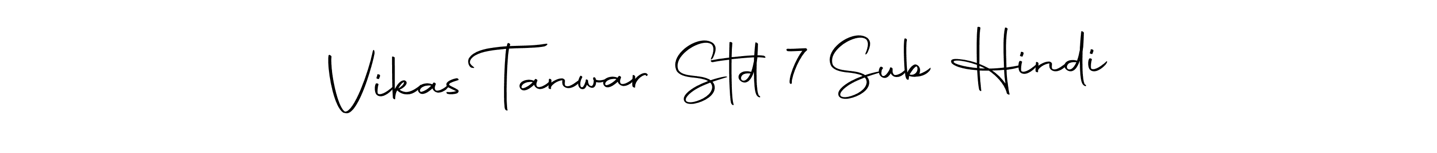 Make a short Vikas Tanwar Std 7 Sub Hindi signature style. Manage your documents anywhere anytime using Autography-DOLnW. Create and add eSignatures, submit forms, share and send files easily. Vikas Tanwar Std 7 Sub Hindi signature style 10 images and pictures png