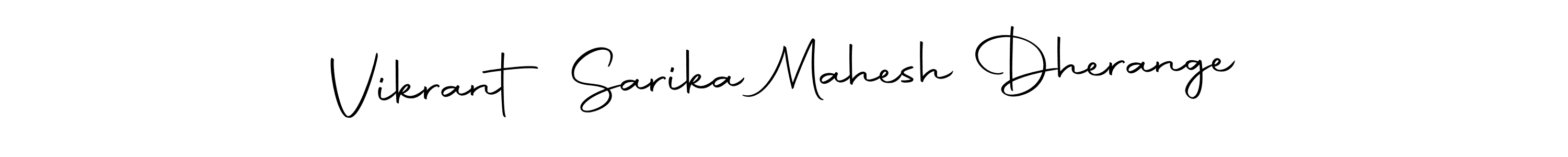 This is the best signature style for the Vikrant Sarika Mahesh Dherange name. Also you like these signature font (Autography-DOLnW). Mix name signature. Vikrant Sarika Mahesh Dherange signature style 10 images and pictures png