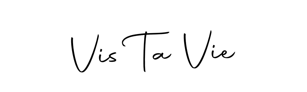 Make a beautiful signature design for name Vis Ta Vie. Use this online signature maker to create a handwritten signature for free. Vis Ta Vie signature style 10 images and pictures png