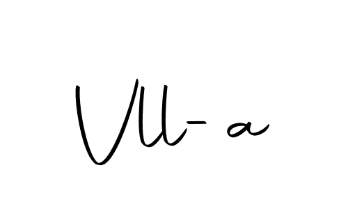 How to make Vll-a signature? Autography-DOLnW is a professional autograph style. Create handwritten signature for Vll-a name. Vll-a signature style 10 images and pictures png