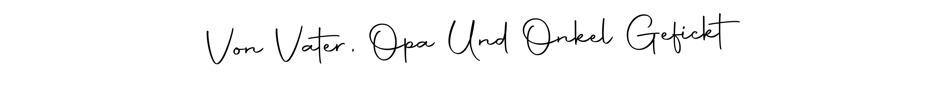 How to make Von Vater, Opa Und Onkel Gefickt name signature. Use Autography-DOLnW style for creating short signs online. This is the latest handwritten sign. Von Vater, Opa Und Onkel Gefickt signature style 10 images and pictures png