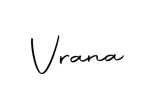 Create a beautiful signature design for name Vrana. With this signature (Autography-DOLnW) fonts, you can make a handwritten signature for free. Vrana signature style 10 images and pictures png