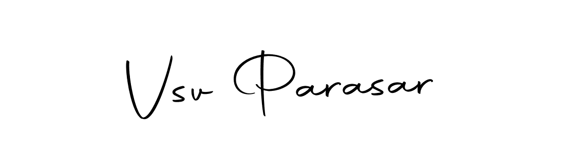 Create a beautiful signature design for name Vsv Parasar. With this signature (Autography-DOLnW) fonts, you can make a handwritten signature for free. Vsv Parasar signature style 10 images and pictures png