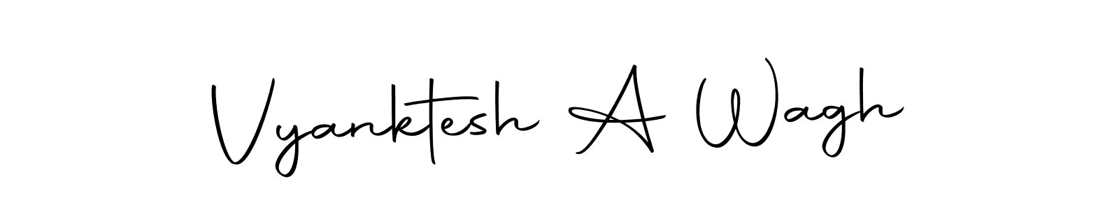 Make a short Vyanktesh A Wagh signature style. Manage your documents anywhere anytime using Autography-DOLnW. Create and add eSignatures, submit forms, share and send files easily. Vyanktesh A Wagh signature style 10 images and pictures png