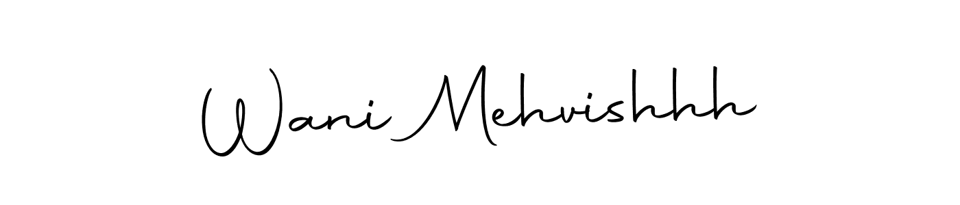 You can use this online signature creator to create a handwritten signature for the name Wani Mehvishhh. This is the best online autograph maker. Wani Mehvishhh signature style 10 images and pictures png