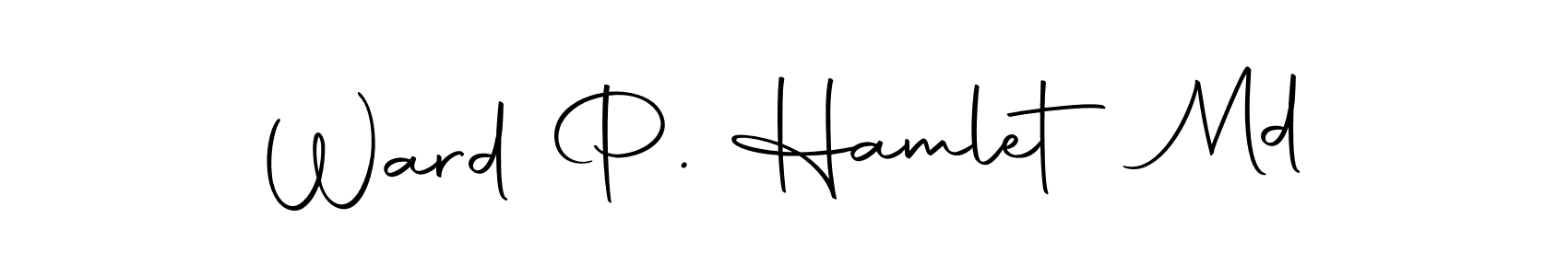 Also we have Ward P. Hamlet Md name is the best signature style. Create professional handwritten signature collection using Autography-DOLnW autograph style. Ward P. Hamlet Md signature style 10 images and pictures png