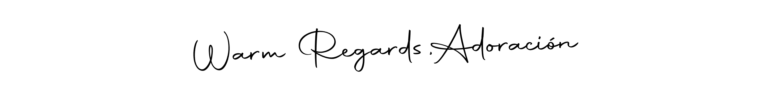 How to make Warm Regards,  Adoración name signature. Use Autography-DOLnW style for creating short signs online. This is the latest handwritten sign. Warm Regards,  Adoración signature style 10 images and pictures png