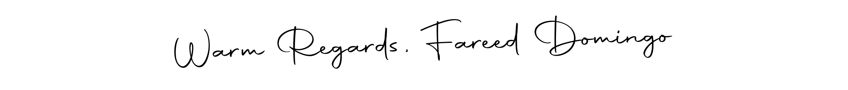 Use a signature maker to create a handwritten signature online. With this signature software, you can design (Autography-DOLnW) your own signature for name Warm Regards, Fareed Domingo. Warm Regards, Fareed Domingo signature style 10 images and pictures png