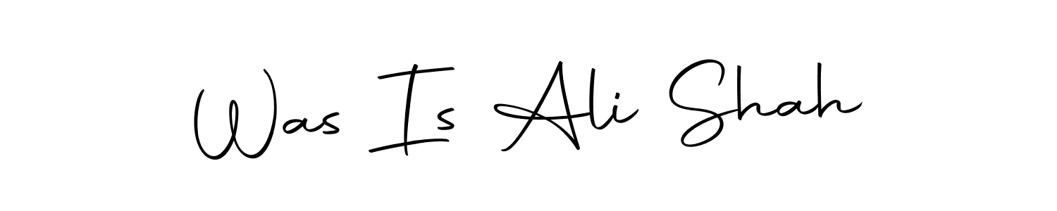Make a short Was Is Ali Shah signature style. Manage your documents anywhere anytime using Autography-DOLnW. Create and add eSignatures, submit forms, share and send files easily. Was Is Ali Shah signature style 10 images and pictures png