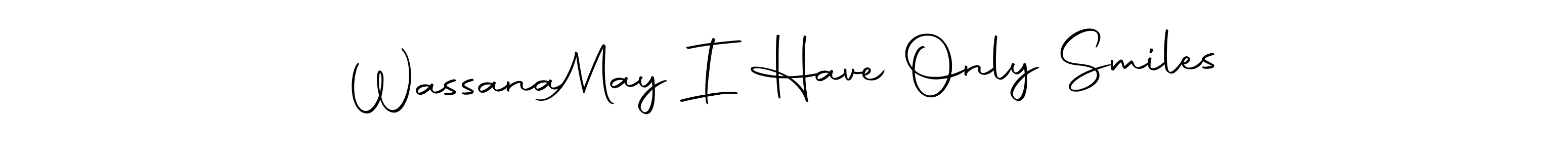 Also we have Wassana  May I Have Only Smiles name is the best signature style. Create professional handwritten signature collection using Autography-DOLnW autograph style. Wassana  May I Have Only Smiles signature style 10 images and pictures png
