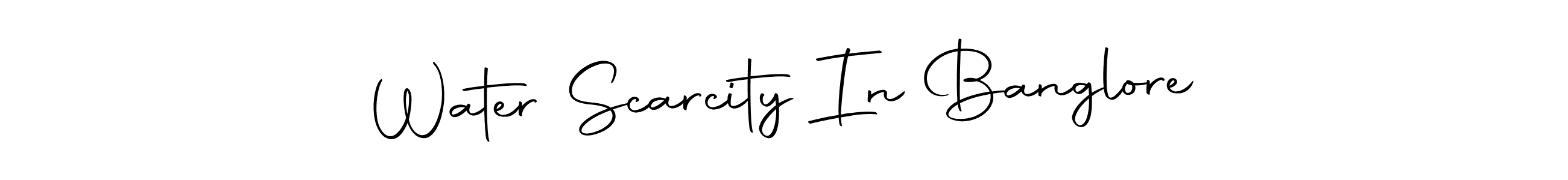 This is the best signature style for the Water Scarcity In Banglore name. Also you like these signature font (Autography-DOLnW). Mix name signature. Water Scarcity In Banglore signature style 10 images and pictures png