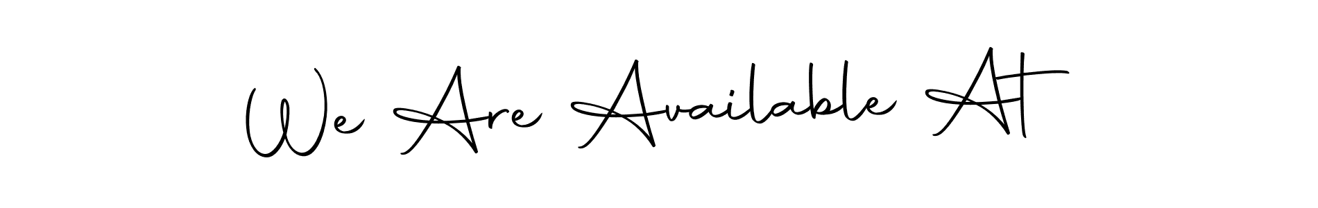 We Are Available At stylish signature style. Best Handwritten Sign (Autography-DOLnW) for my name. Handwritten Signature Collection Ideas for my name We Are Available At. We Are Available At signature style 10 images and pictures png